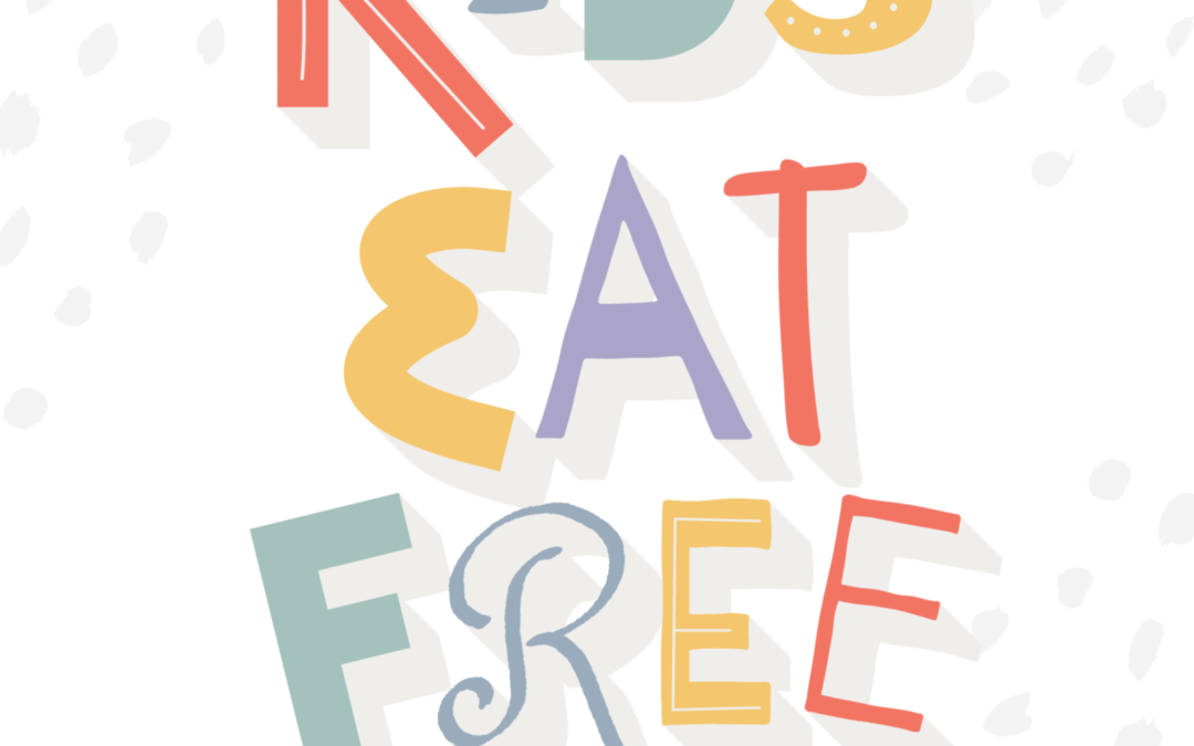 KIDS EAT FREE!